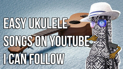Easy ukulele songs on YouTube I can follow