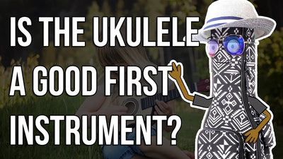 Is the ukulele a good first instrument?