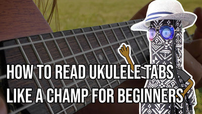 How to Read Ukulele Tabs - Like a Champ for Beginners