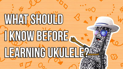 What should I know before learning ukulele?