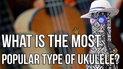 Which Type of Ukulele is Most Popular?
